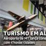 A partir de fevereiro deste ano, o principal aeroporto de Mato Grosso, o Marechal Rondon, passará a ter conexão direta com Porto Velho (RO), São José do Rio...