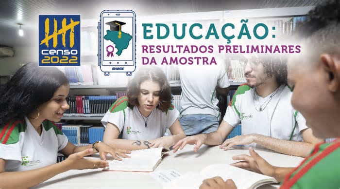 Censo 2022: IBGE divulga dados preliminares sobre a Educação no Brasil