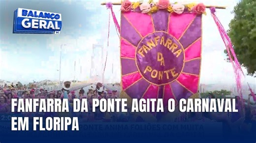 Carnaval em Florianópolis: Fanfarra da Ponte anima foliões