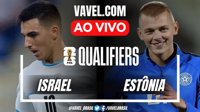 Israel x Estônia AO VIVO, onde assistir ao jogo em tempo real pelas Eliminatórias da Copa do Mundo 2026