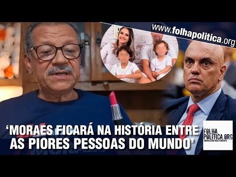 Desembargador Sebastião desabafa sobre Moraes: ‘lugar garantido numa galeria das piores pessoas do mundo, das mais perversas’