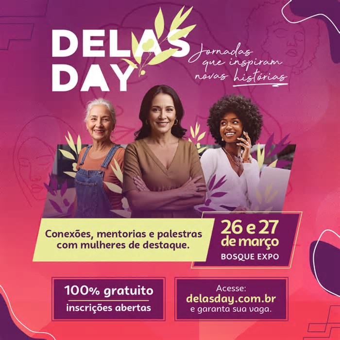 'Delas Day': Evento une instituições e celebra protagonismo feminino com ampla programação