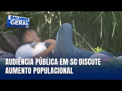 Audiência pública em SC vai discutir o aumento populacional: detalhes ao vivo