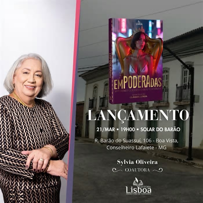 Lançamento do livro “Empoderadas: Mulheres que ousaram e venceram” , uma celebração da força e da superação feminina