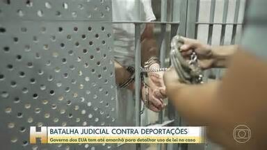 Jornal Hoje. Batalha judicial contra deportações tem novo round nos EUA