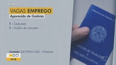 Bom Dia GO. Confira as vagas de emprego desta quarta-feira (26)