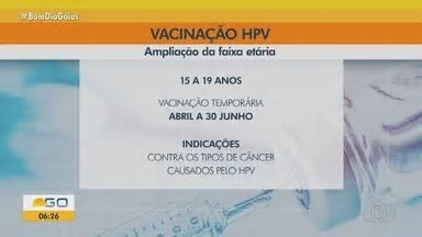 Bom Dia GO. Goiás amplia público-alvo da vacina contra o HPV