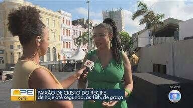 Bom Dia PE. Espetáculo da Paixão de Cristo do Recife começa nessa sexta-feira (18)