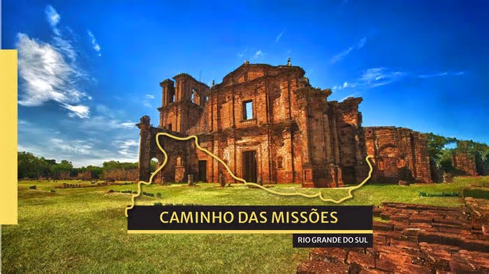 Caminho das Missões: as trilhas dos padres jesuítas nas reduções do Rio Grande do Sul