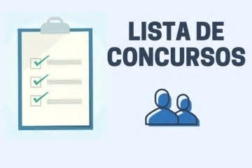 Confira lista com 111 concursos abertos e 17.955 vagas em todo o país