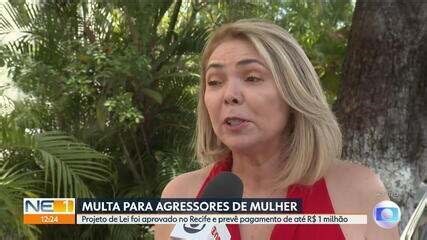 Recife sanciona lei que multa em até R$ 1 milhão agressores de mulheres na cidade