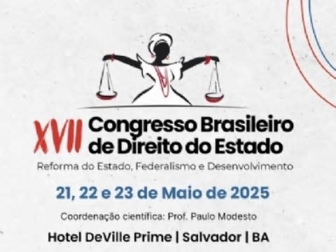 Inscrições para o XVII Congresso Brasileiro de Direito do Estado (Salvador-Bahia) estão abertas