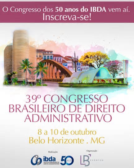 IBDA promove 39º Congresso Brasileiro de Direito Administrativo – 50 anos de tradição, inovação e conhecimento