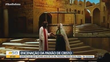 Bom Dia GO. Veja a preparação para a encenação da Paixão de Cristo na sexta-feira (18), em Goiânia