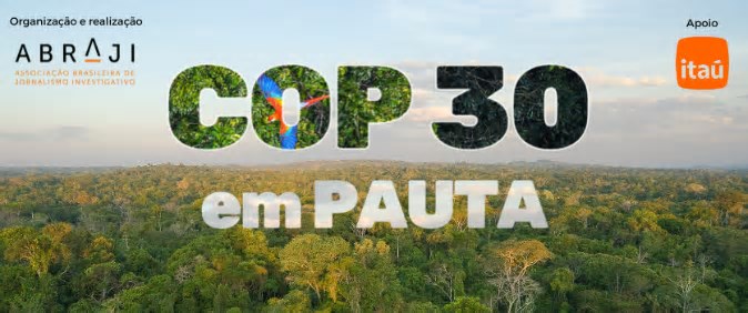 Abraji lança curso gratuito sobre jornalismo ambiental com foco na COP30
