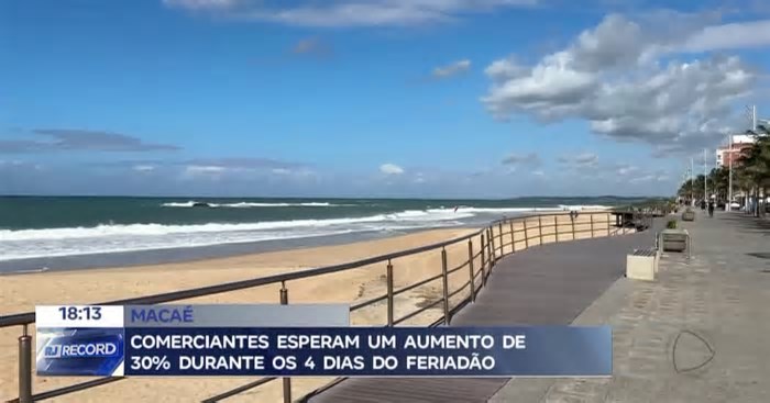 Comerciantes esperam um aumento de 30% durante os quatro dias do feriadão em Macaé (RJ)