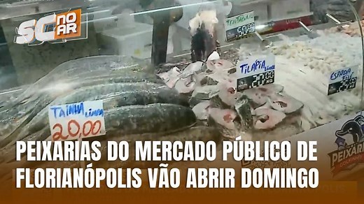 Peixarias vão abrir até no domingo de Páscoa em Florianópolis