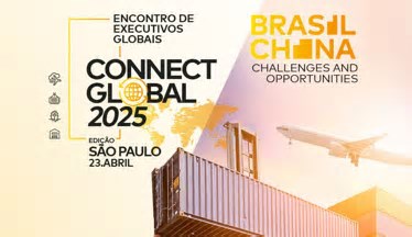 Executivos do Brasil e da China debatem oportunidades globais no Connect Global 2025