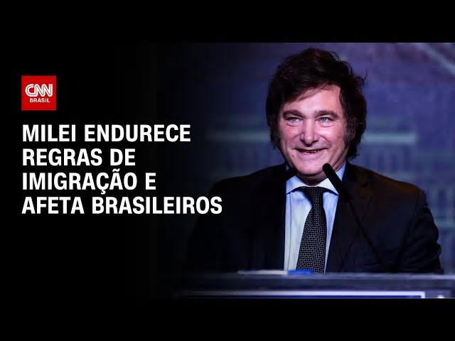 Governo Milei endurece regras de imigração; brasileiros serão afetados