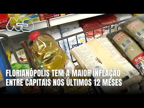 Inflação acumulada em Florianópolis é a mais alta entre as capitais