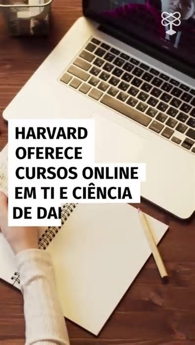 Universidade de Harvard disponibiliza formações online em tecnologia e ciência de dados.
