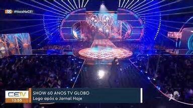 CETV 1ª Edição - Fortaleza. Show de 60 anos da TV Globo vai ao ar após o Jornal Hoje