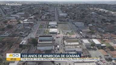 Bom Dia GO. Aparecida de Goiânia se destaca pelos centros comerciais