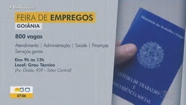 Bom Dia GO. Feirão oferece mais de 800 vagas de emprego
