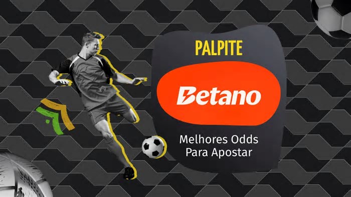Palpite Betano: Confira as Melhores Opções Para Apostar