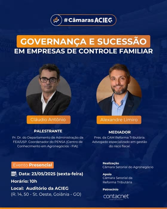 Acieg promove debate ‘Governança e Sucessão em Empresas de Controle Familiar’