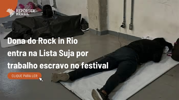 Dona do Rock in Rio entra na Lista Suja por trabalho escravo no festival