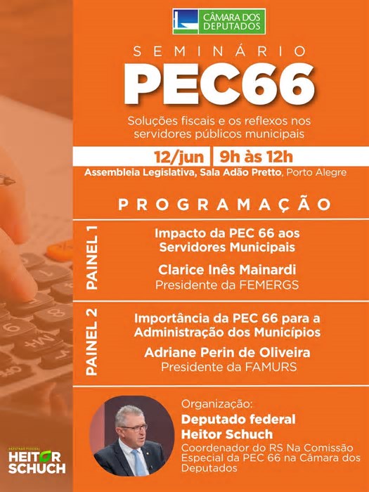 Seminário da Câmara dos Deputados em Porto Alegre vai debater os impactos da PEC 66 nos municípios e servidores públicos