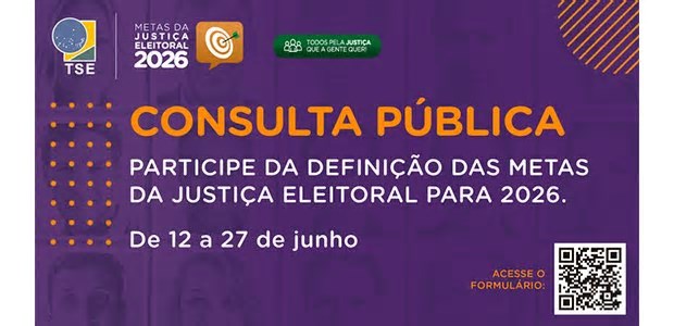 Participe da consulta pública para a definição das Metas da Justiça Eleitoral para 2026