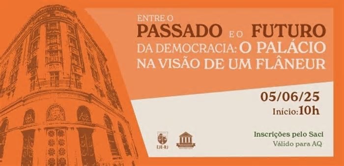 EJE do TRE-RJ promove painel sobre memória e história do Palácio da Democracia