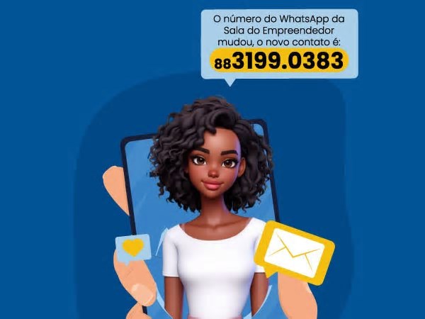 Sala do Empreendedor de Juazeiro do Norte tem novo número de WhatsApp para atendimento
