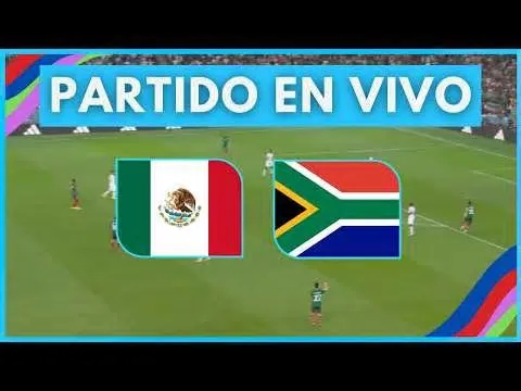 Consulta los horarios y los canales de TV para ver el partido México vs. Sudáfrica EN VIVO GRATIS ONLINE por la fecha 1 del ...